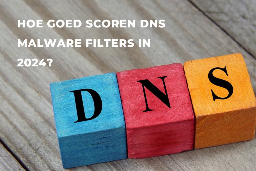 Publieke DNS malware filters in 2024 getest
